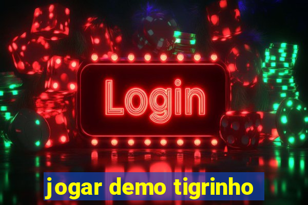 jogar demo tigrinho